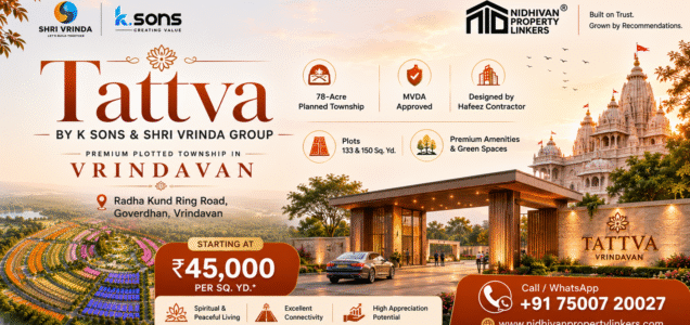 Tattva by K Sons & Shri Vrinda Group – Premium Plotted Township in Vrindavan